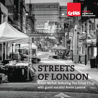 Streets of London (feat. The Crisis Choir & guest vocalist Annie Lennox) - Single - Ralph Mctell