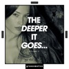 The Deeper It Goes..., Vol. 2