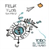 Félix y los sin fritz