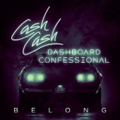 Cash Cash - Belong