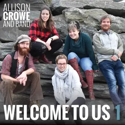 Welcome to Us 1 - Allison Crowe