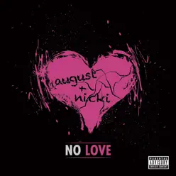 No Love (Remix) [feat. Nicki Minaj] - Single - August Alsina