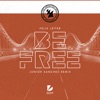 Be Free (Junior Sanchez Remix) - Single