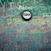 Bebel - Every Day You've Been Away