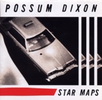 Possum Dixon - Emergency's About to End