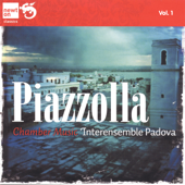 Piazzolla: Chamber Music, Vol. 1 - Interensemble Padova