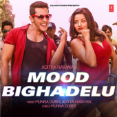 Mood Bighadelu - Aditya Narayan & Munna Dubey
