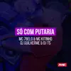 Stream & download Só Com Putaria - Single