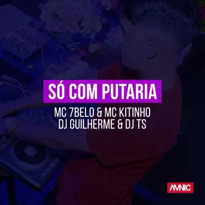 Só Com Putaria - Single - MC 7Belo