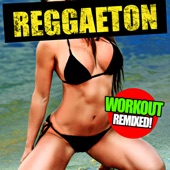 Reggaeton Workout (Remixed!) artwork