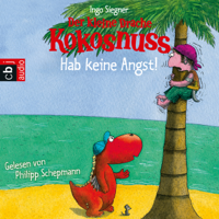 Ingo Siegner - Der kleine Drache Kokosnuss - Hab keine Angst! artwork