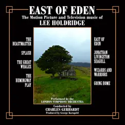 East of Eden: Motion Picture and Television Scores of Lee Holdridge by London Symphony Orchestra, Charles Gerhardt & Lee Holdridge album reviews, ratings, credits