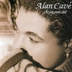 Se pa pou dat by Alan Cavé album reviews, ratings, credits