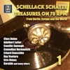 Schellack Schätze: Treasures on 78 RPM from Berlin, Europe, And the World, Vol. 1 (Remastered 2018)