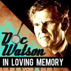 In Loving Memory (1923 - 2012) - Doc Watson