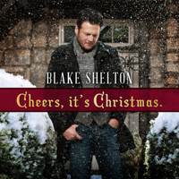 Blake Shelton - Cheers, It's Christmas. (Deluxe Version) artwork