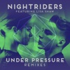 Under Pressure (feat. Lisa Shaw) [Remixes] - EP