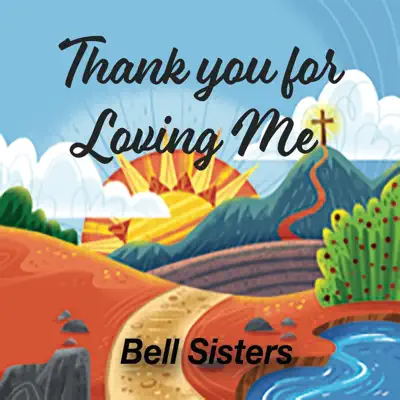 Thank You for Loving Me - Single - Bell Sisters