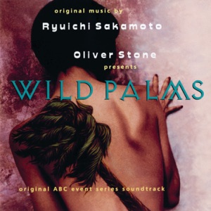 Wild Palms (Original ABC Event Series Soundtrack)
