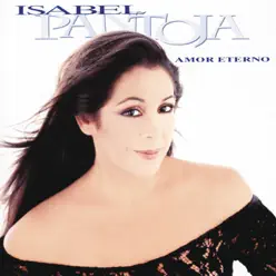 Amor Eterno - Isabel Pantoja