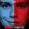 Where They At - Single album lyrics, reviews, download