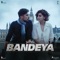 Bandeya (feat. Arijit Singh) - Sharib-Toshi lyrics