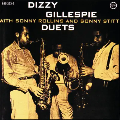 Duets (with Sonny Rollins & Sonny Stitt) - Dizzy Gillespie