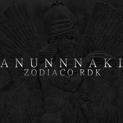 Anunnaki - Single - Zodiaco Rdk