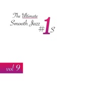 The Ultimate Smooth Jazz #1's, Vol. 9 artwork