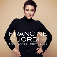 Francine Jordi - Noch lange nicht genug artwork