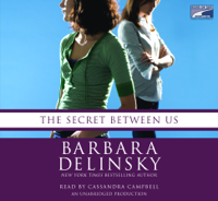 Barbara Delinsky - The Secret Between Us (Unabridged) artwork