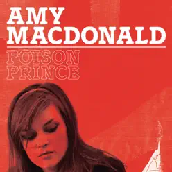 Poison Prince (Lo -Fi Acoustic Version) - Single - Amy Macdonald Poison Prince (Lo -Fi Acoustic Version) - Single - Amy Macdonald