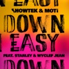 Down Easy (Remixes) [feat. Starley & Wyclef Jean] - EP
