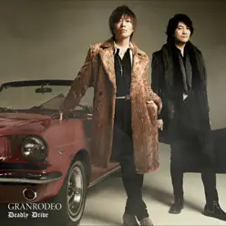 Deadly Drive - Single - Granrodeo Deadly Drive - Single - Granrodeo