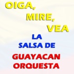 Guayacán Orquesta - Oiga, Miré, Vea