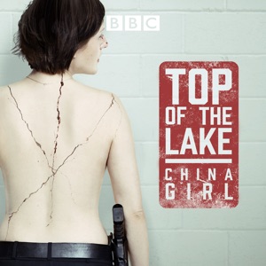 Top of the Lake, China Girl (Saison 2, VOST) - Episode 4