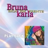 Bruna Karla - Homem de Nazaré (Playback)