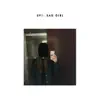 sad girl - EP album lyrics, reviews, download