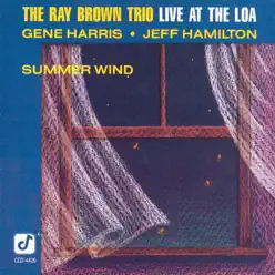 Summer Wind - Ray Brown Trio Summer Wind - Ray Brown Trio