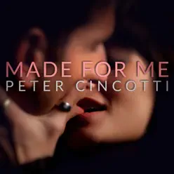 Made for Me - Single - Peter Cincotti Made for Me - Single - Peter Cincotti