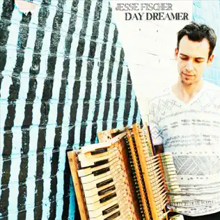 télécharger l'album Jesse Fischer - Day Dreamer