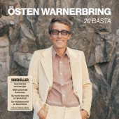 Östen Warnerbring - Glöm Ej Bort Det Finns Rosor