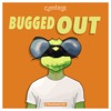 Bugged Out - Single