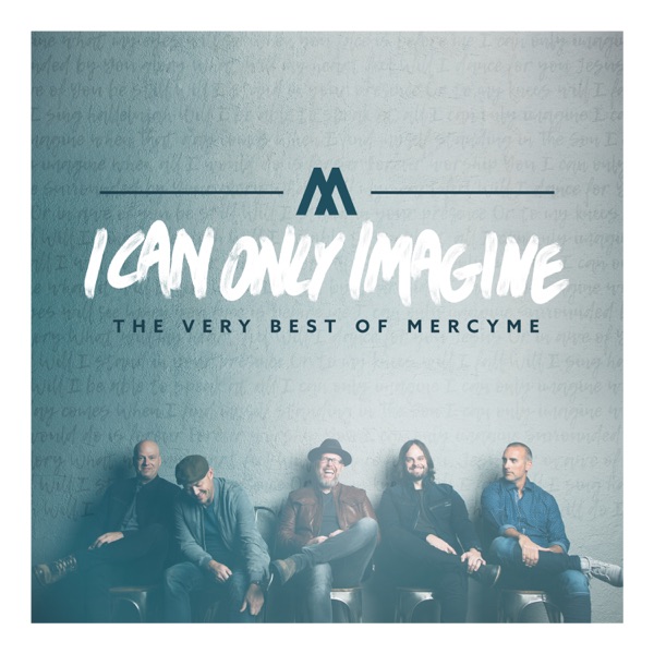 MercyMe - I Can Only Imagine (The Movie Session)