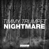 Timmy Trumpet - Nightmare