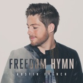 Austin French - Freedom Hymn