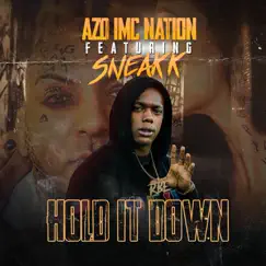 Hold It Down (feat. Sneakk) Song Lyrics