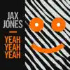 Yeah Yeah Yeah (Radio Edit) - Single album lyrics, reviews, download