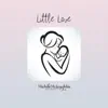 Little Love - Single album lyrics, reviews, download