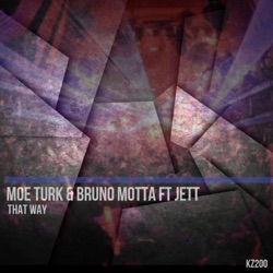 Moe Turk - That Way (feat. Jett)